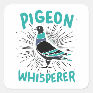 Pigeon Whisperer Square Sticker