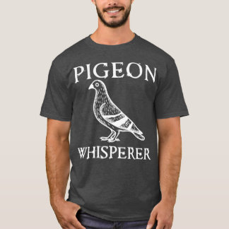 Pigeon Whisperer Vintage Funny Gift Pigeons Bird L T-Shirt