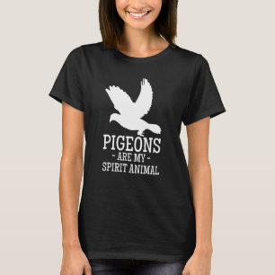 Pigeons Are My Spirit Animal Breeder Pigeon Racing T-Shirt
