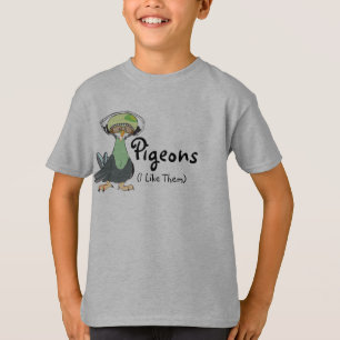 Pigeons (I Like Them) T-Shirt