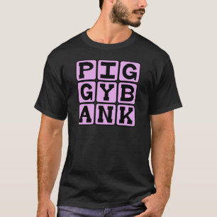 Piggy Bank, Coin Holder T-Shirt