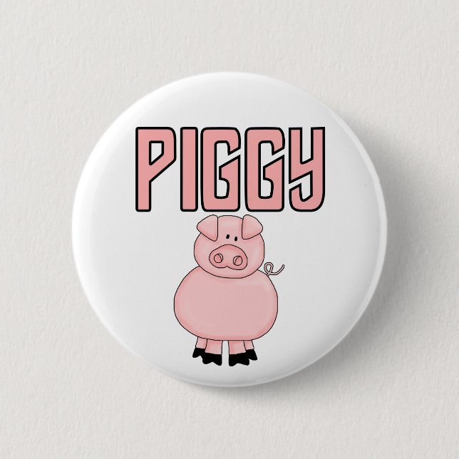 Piggy T-shirts and Gifts 6 Cm Round Badge (Front)