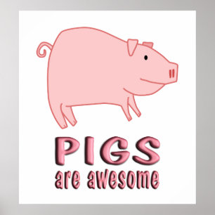 Pigs are Awesome Poster