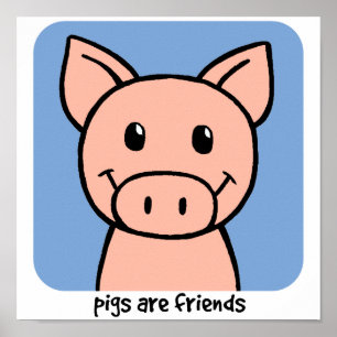 Pigs Are Friends Poster