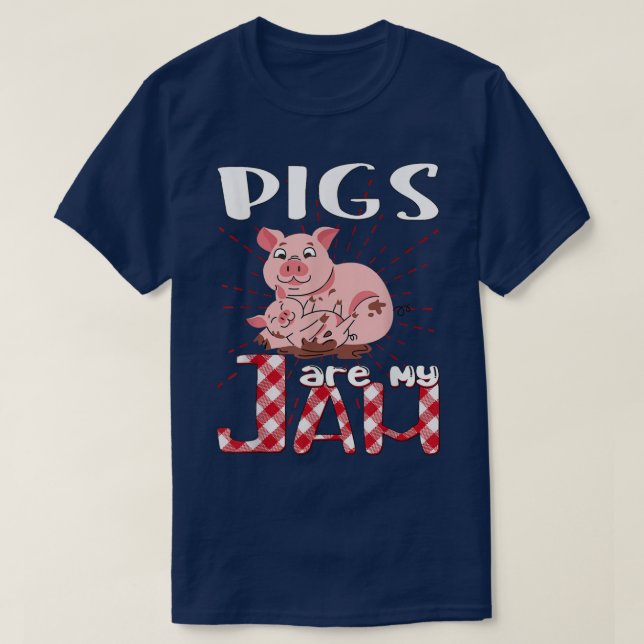 Pigs are my Jam  T-Shirt (Design Front)