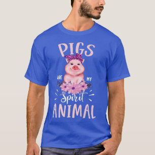 Pigs Are My Spirit Animal Funny Cute Pig - Pig Lov T-Shirt
