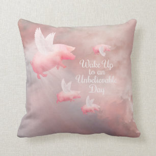 Pigs Fly-An Unbelievable Day Throw Pillow