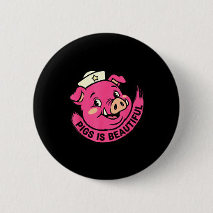 Pigs is beautiful pig halloween farm animal cute 6 cm round badge