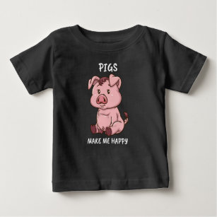 Pigs Make Me Happy Farmer Swine Pig Women Cute Pig Baby T-Shirt