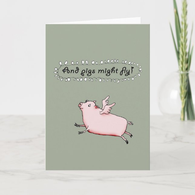 Pigs Might Fly, Pink Pig with wings, humour. Card (Front)