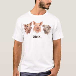 Pigs Oink Farm Animal Funny Pig Lover Funny Oink T-Shirt