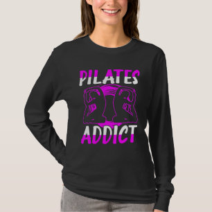Pilates Addict T-Shirt