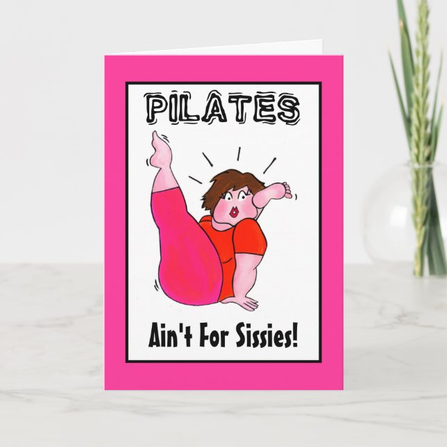PILATES Ain't For Sissies! Card (Front)