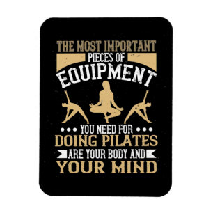 Pilates Body And Mind Are Most Important Magnet