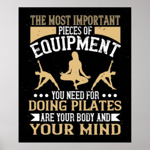 Pilates Body And Mind Are Most Important Poster