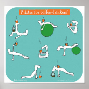 pilates for coffee drinkers poster