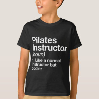 Pilates Instructor Definition Funny Trainer Gym Sp T-Shirt