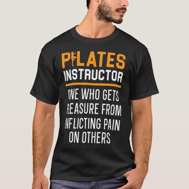 Pilates Instructor Definition Workout Exercise Fit T-Shirt (Front)