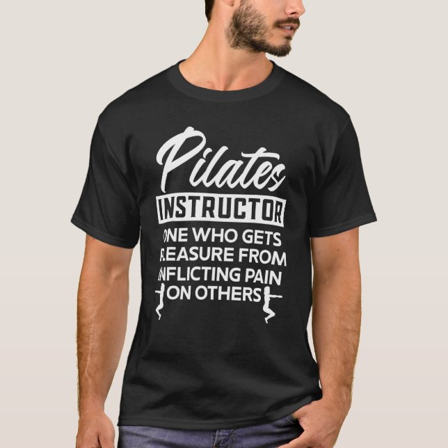 Pilates Instructor Definition Workout Exercise Fit T-Shirt (Front)