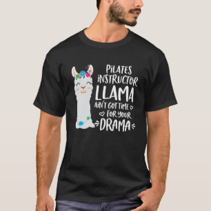 Pilates Instructor Llama Drama Alpaca T-Shirt