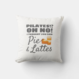 Pilates Instructor Pilates Thought Said Pie Lattes Cushion