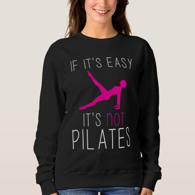 Pilates Instructor Trainer Teacher 9 Sweatshirt (Front)