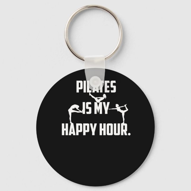 Pilates is my happy hour key ring (Front)