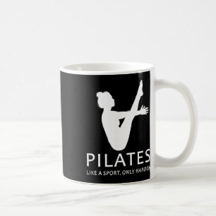 Pilates Like A Sport Only Harder Funny Contrology Coffee Mug