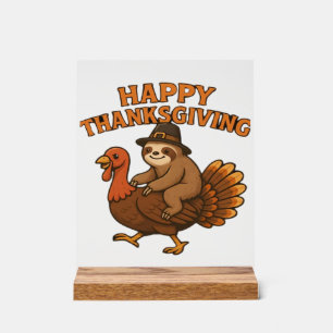 Pilgrim Sloth on Turkey Thanksgiving Classic T-Shi Acrylic Sign