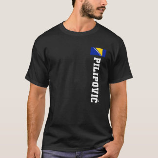Pilipovic Bosnia Flag Last Name Coat Of Arm Emblem T-Shirt
