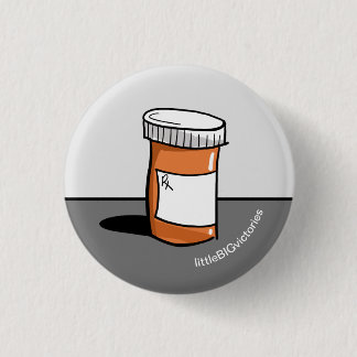 Pill Bottle medication reminder sick health 1 Inch 3 Cm Round Badge