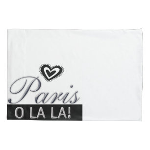 Pillow Case Black & White Paris o la la France 