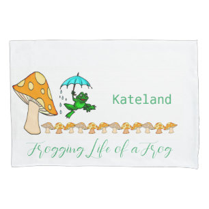 Pillow Case Frogging Life of a Frog Mushroom