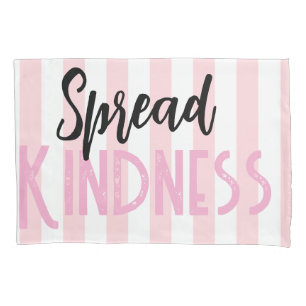 Pillow Case Stripe White and Pink Spread Kindness