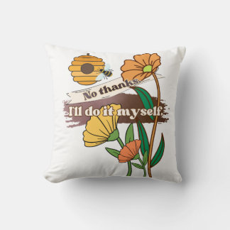 Pillow for Independent Person: I'll Do It Myself