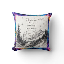 Pillow - Pardon Me While I Manifest My Destiny