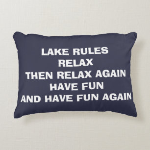 PILLOW SAYS "LAKE RULES" AND HAVE FUN/RELAX NOW!