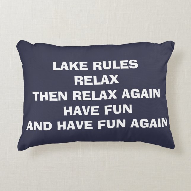 PILLOW SAYS "LAKE RULES" AND HAVE FUN/RELAX NOW! (Front)