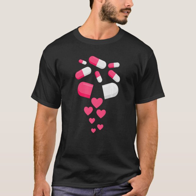 Pills Heart Valentine's Day Hearts Medicine Pharma T-Shirt (Front)