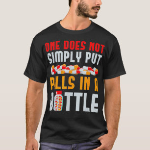 Pills In A Bottle Pharmacist Technician T-Shirt