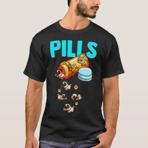 Pills Pug Dog Lover Gifts T-Shirt