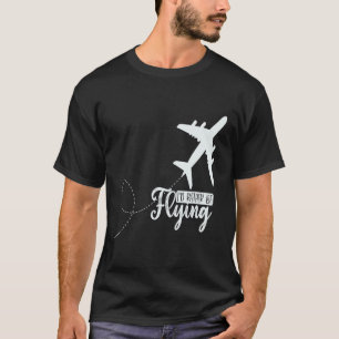 Pilot Aeroplane Plane Aviation I would Rather be T-Shirt