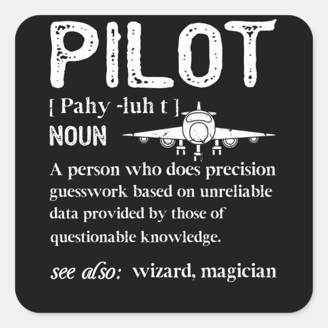 Pilot Definition Who Lover Airplane Square Sticker (Front)
