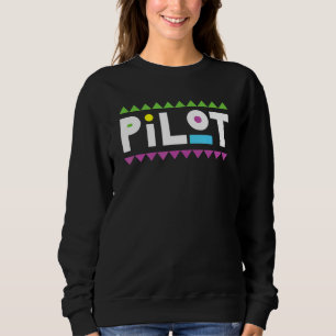 Pilot Future Aeroplane Aviator Captain Cool Aviato Sweatshirt
