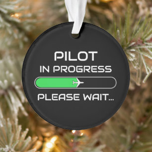 PIlot in Progress Funny Aviation Flight School Ornament