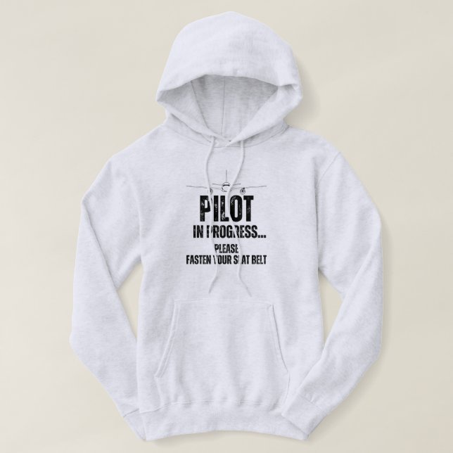 pilot in progress future pilot aeroplane aircraft hoodie (Design Front)