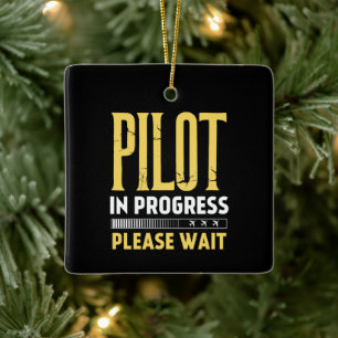 Pilot in Progress – Loading Bar Aviation Design Ceramic Ornament