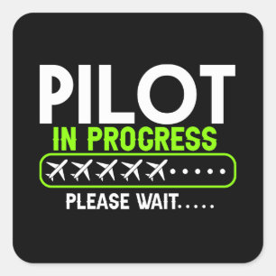 Pilot in Progress Loading Flight School Square Sticker