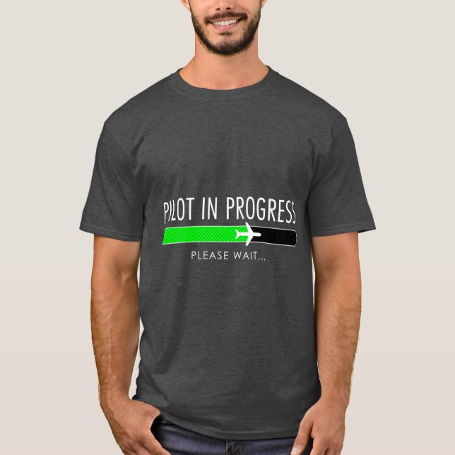 Pilot In Progress Pilotraining Flight School Gift  T-Shirt (Front)