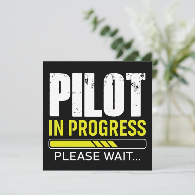 Pilot in Progress… Please Wait | Aviator Humour  Invitation (Standing Front)